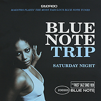 Blue Note Trip Saturday Night (2 LP) Формат: 2 Грампластинка (LP) (Картонный конверт) Дистрибьюторы: Blue Note Records, EMI Music Netherlands BV, Gala Records Европейский Союз Лицензионные инфо 13641k.