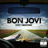 Bon Jovi Lost Highway Формат: Audio CD (Jewel Case) Дистрибьютор: ООО "Юниверсал Мьюзик" Лицензионные товары Характеристики аудионосителей 2007 г Альбом: Российское издание инфо 3288b.