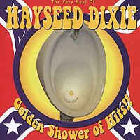 Hayseed Dixie Golden Shower Of Hits!! The Very Best Of Hayseed Dixie Формат: Audio CD (Jewel Case) Дистрибьюторы: Cooking Vinyl Ltd , Концерн "Группа Союз" Европейский Союз Лицензионные инфо 3294b.