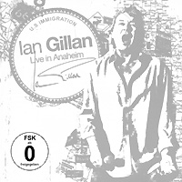 Ian Gillan Live In Anaheim (CD + DVD) Формат: CD + DVD (Jewel Case) Дистрибьюторы: Edel Records, Концерн "Группа Союз" Германия Лицензионные товары Характеристики аудионосителей 2009 г Сборник: Импортное издание инфо 5458l.