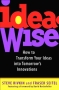 IdeaWise: How to Transform Your Ideas into Tomorrow's Innovations 2002 г Твердый переплет, 256 стр ISBN 0-47112-956-9 инфо 2229a.
