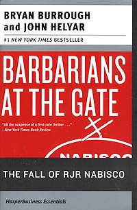 Barbarians at the Gate: The Fall of RJR Nabisco Издательство: Collins, 2003 г Мягкая обложка, 592 стр ISBN 0060536357 инфо 13935l.