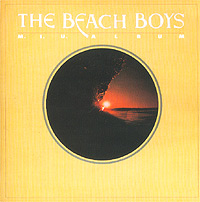 The Beach Boys M I U / L A Album Формат: Audio CD (Jewel Case) Дистрибьюторы: EMI Records, Capitol Records Inc Лицензионные товары Характеристики аудионосителей 2000 г Альбом инфо 12557c.