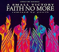 Faith No More Small Victory [CD-single] Формат: Audio CD (Jewel Case) Дистрибьюторы: Warner Brothers Records, Slash Records Лицензионные товары Характеристики аудионосителей 1992 г Single инфо 96d.