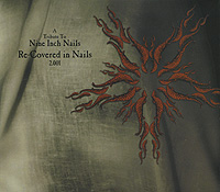 A Tribute To Nine Inch Nails: Re-Covered In Nails 2 001 Формат: Audio CD (DigiPack) Дистрибьюторы: Концерн "Группа Союз", Anagram Records Великобритания Лицензионные товары инфо 2580d.