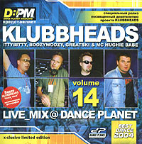 Klubbheads Live_Mix@Dance Planet Volume 14 Формат: Audio CD (Jewel Case) Дистрибьютор: Dance Planet Лицензионные товары Характеристики аудионосителей 2004 г Сборник инфо 2586d.